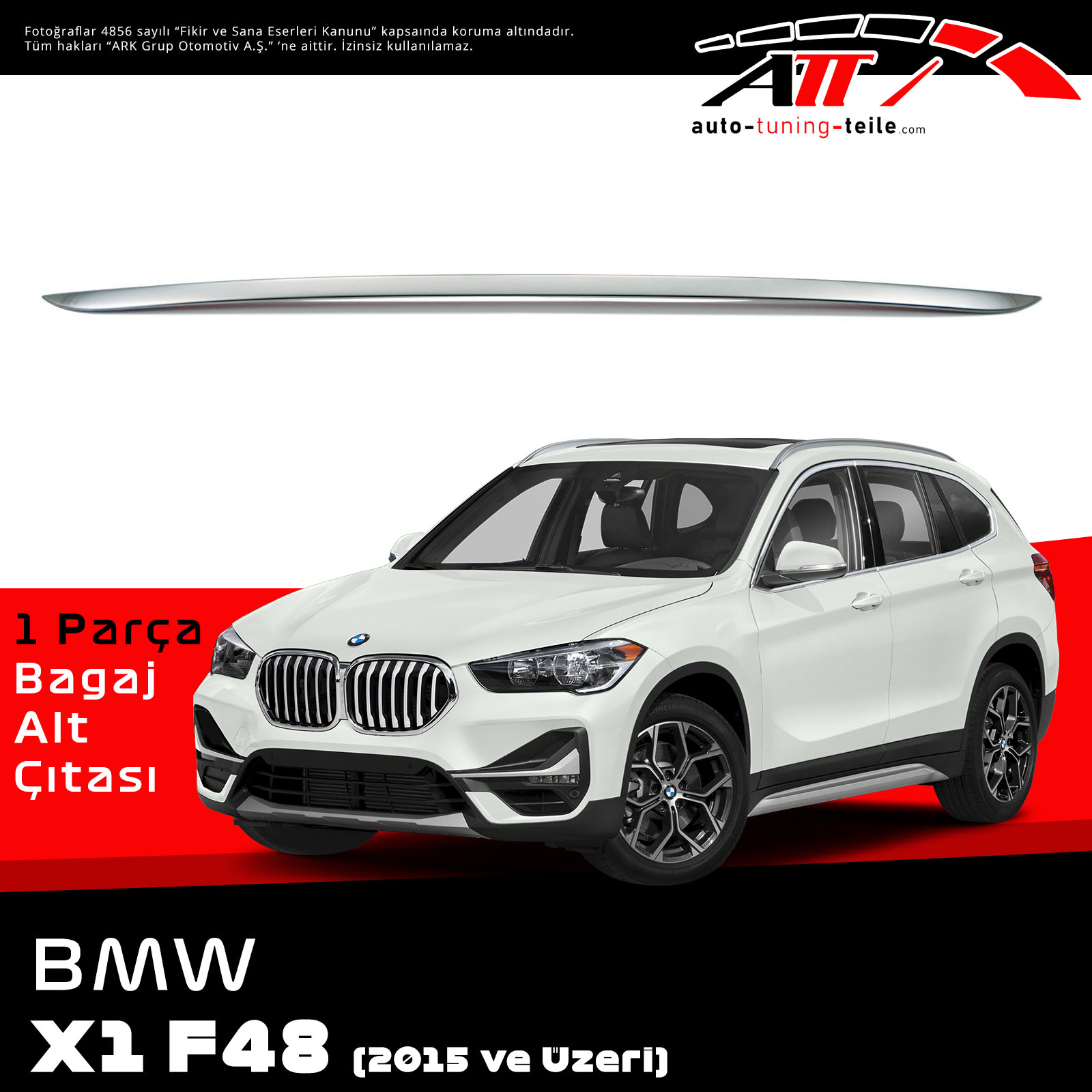 BMW X1 F48  2015> BAGAJ ALT ÇITASI CHROME