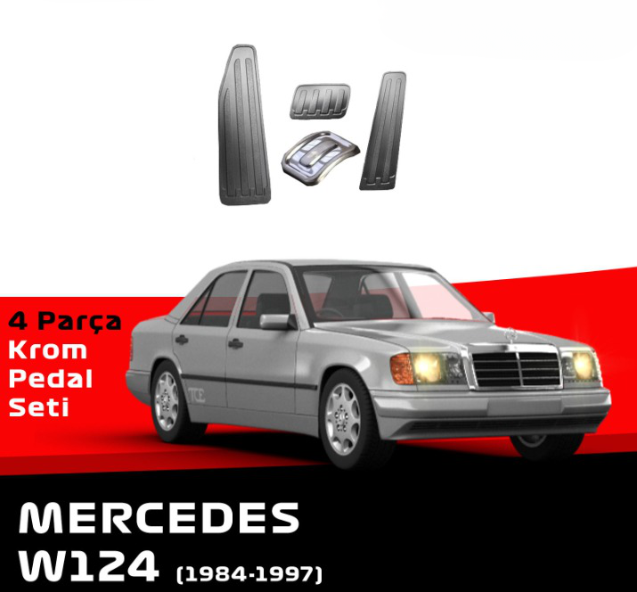 MERCEDES BENZ E SERİES W124 CHROM PEDAL SETİ 4 PCS. 1984-1997 